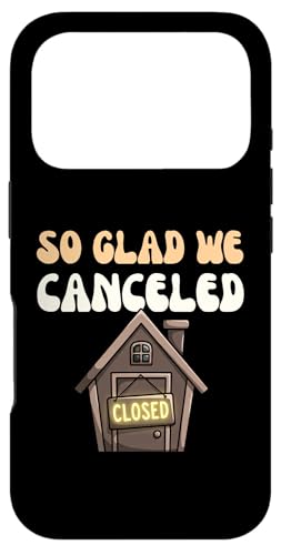 So Glad We Canceled Inrovert Relied Homebody Hermit �X�}�z�P�[�X iPhone 17 Pro �p