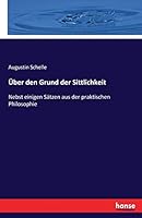 Uber Den Grund Der Sittlichkeit 3743692112 Book Cover