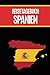 Produktbild Reisetagebuch Spanien: Schönes Tagebuch zum Selbstgestalten und Ausfüllen A5 für Reisen nach Spanien mein Auslandsjahr oder Auslandssemester