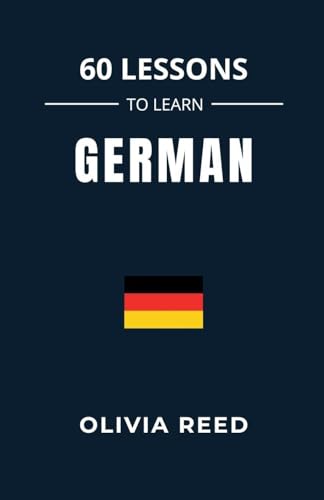 60 Lessons to Learn German
