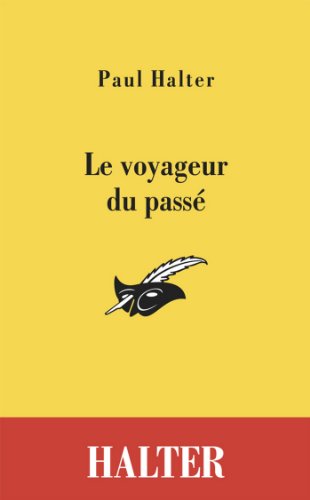 Amazon.com: Le voyageur du passé (Masque Jaune) (French Edition 