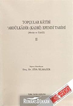 Paperback Topcular Katibi Abdulkadir (Kadri) Efendi Tarihi 2. Cilt [Turkish] Book