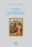 Vita di Cristo (Letture cristiane del secondo millennio)