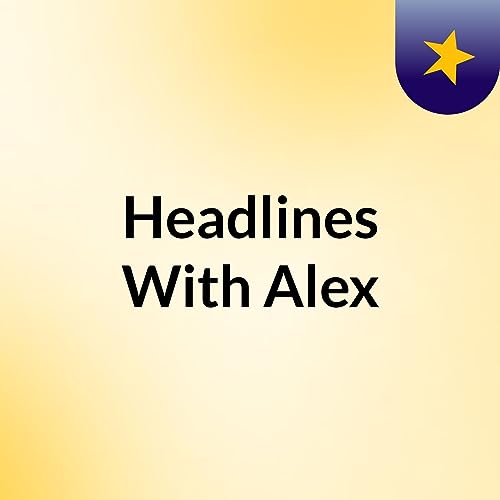 『Headlines With Alex』のカバーアート