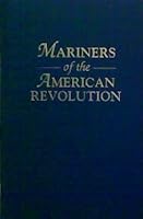 Mariners of the American Revolution 0806313919 Book Cover