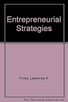 Entrepreneurial Strategies: Text and Cases (Kent Series in Management) 0534922481 Book Cover
