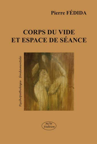 Corps du Vide et Espace de Seance