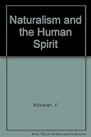 Naturalism and the Human Spirit 0231014244 Book Cover