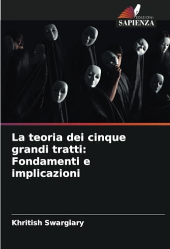 La teoria dei cinque grandi tratti: Fondamenti e implicazioni (Italian Edition)
