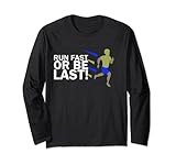Run Fast Or Be Last