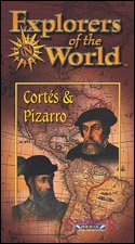 Explorers of the World : Cortes and Pizarro (Grades 5-8)