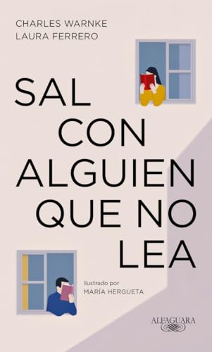 Sal con alguien que no lea (Alfaguara)