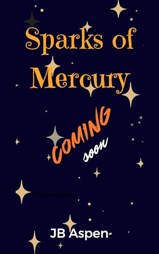 Sparks of Mercury: A Magical Midlife Cozy Mystery and Paranormal Women's Fiction Adventure