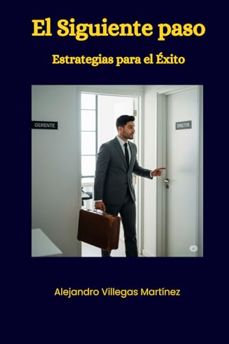El Siguiente Paso: Estrategias Para El Éxito