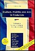 Studium, Praktika und Jobs in Frankreich
