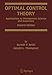 Optimal Control Theory: Applications to Management Science and Economics