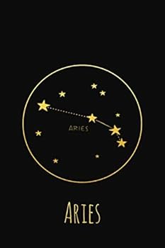 Aries : Gold Foil Zodiac Star Sign Notebook - Horoscope Constellation Journal, a Cool Gift Ideas for Astrology Lovers