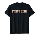 Funny Line Dancing Country Western Fancy Like T-Shirt