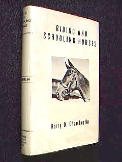 Riding And Schooling Horses B001NIB674 Book Cover