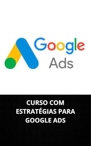 CURSO COM ESTRATÉGIAS PARA GOOGLE ADS