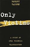 Only Victims: A Study of Show Business Blacklisting (Limelight)