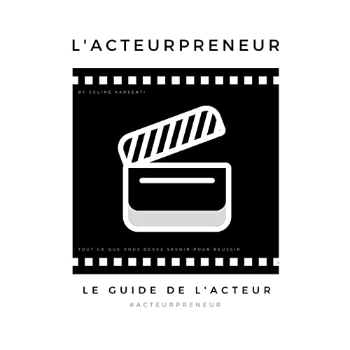 Couverture de Acteurpreneur: Le Guide de l'Acteur