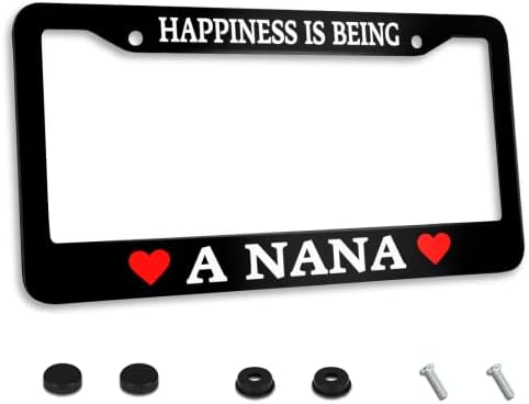 Personalized License Plate Frame Happiness is Being A Nana Stainless Steel License Plate Cover Accessory Decorative 2 Holes and Screws Fits US Standard License Plates 12.2 x 6.3 Inches for Men Women