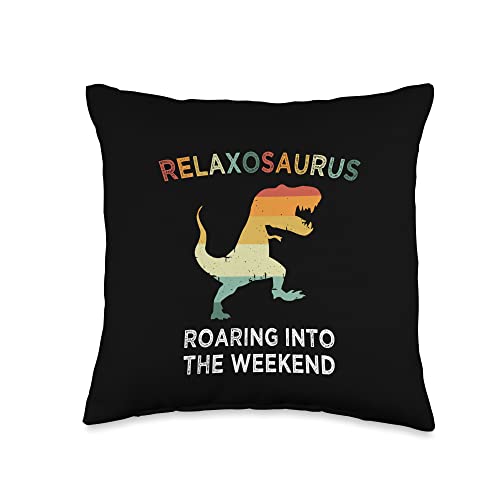 Stuffosaurus Funny Relaxosaurus Roaring Into The Weekend T-Rex Dinosaur Throw Pillow