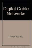 Digital Cable Networks 0953451402 Book Cover