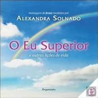 O Eu Superior E outras lições de vida - Vol. 1 com CD (Portuguese Edition) 989687008X Book Cover