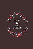  I am 11 and Magical: Cute Journal and Happy Birthay Notebook - Diary Notebook