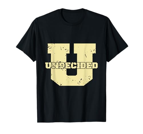 Undecided Funny University Freshman Designs Presente Camiseta
