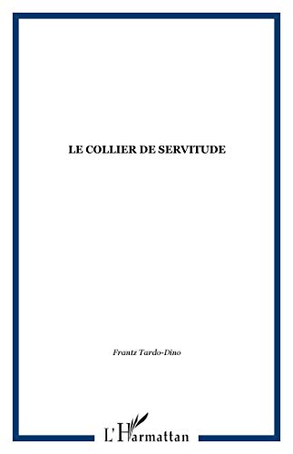 Le collier de servitude [French] 2903033633 Book Cover