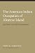 The American Indian Occupation of Alcatraz Island: Red Power and Self-Determination