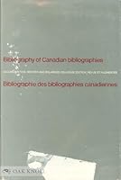 Bibliography of Canadian Bibliographies 0802018653 Book Cover