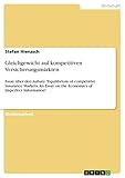 Gleichgewicht auf kompetitiven Versicherungsmärkten: Essay über den Aufsatz "Equilibrium of competitive Insurance Markets: An Essay on the Economics of Imperfect Information"