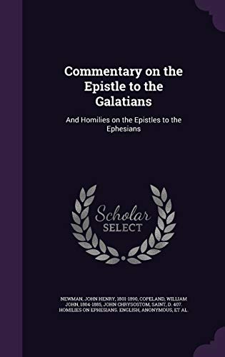 Commentary on the Epistle to the Galatians: And... 1341828719 Book Cover