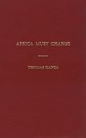 Africa Must Change: An African Manifesto 0870739158 Book Cover