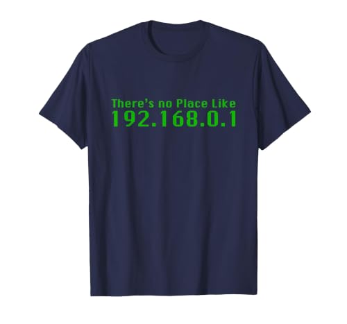 There's No Place Like 192.168.0.1 Computers Funny IP Address T-Shirt, Men, Navy Blue, 3X-Large