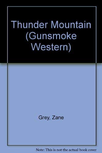 Thunder Mountain (Gunsmoke Westerns) 0862209404 Book Cover