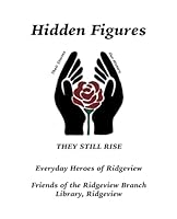 Hidden Figures: Their Stories, Our History 1952485576 Book Cover