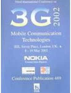 Third International Conference on 3g Mobile Communication Technologies: 489 (IEE conference proceedings)