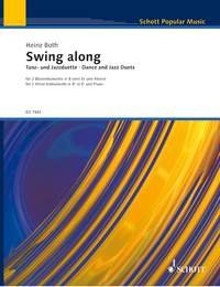 Swing along: Dance and Jazz duets. 2 wind instruments in Bb or Eb (clarinets, saxophones, trumpets, flugelhorns, horns) and piano; harmony- and rhythm accompaniment ad libitum. Partition.      Sheet music – January 1, 2000