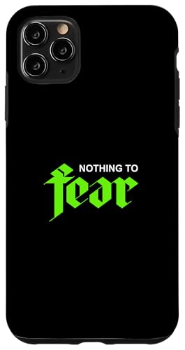 �O���[���J���[ Nothing To Fear �O���[���O���t�B�b�N �X�}�z�P�[�X iPhone 11 Pro Max �p