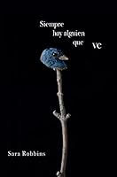 Siempre hay alguien que ve 6078409662 Book Cover