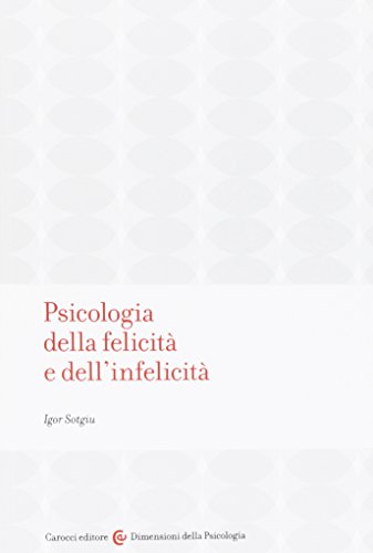 Psicologia della felicità e dell'infelicità