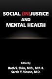 Social (In)justice and Mental Health