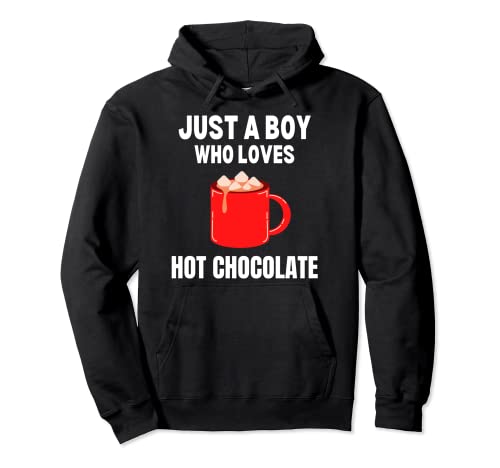 Just A Boy Who Loves Hot Chocolate Hoodie