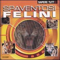 SPAVENTOSI FELINI SPAVENTOSI FELINI