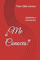 ¿Me Conoces?: Ayúdame a Conocerme (Spanish Edition) B0CRQ8Z7Q6 Book Cover